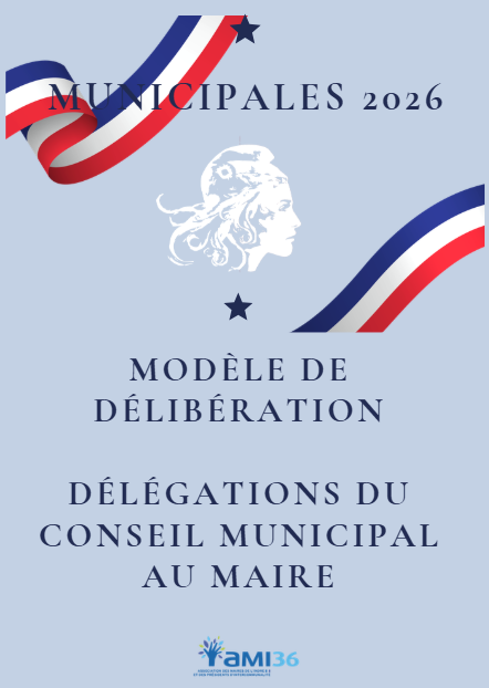 Modèle de délibération – Délégations du conseil municipal au maire